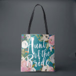 Aunt of the Bride Brushed Floral Wedding Tote Bag<br><div class="desc">Custom colour background and all over printing with painted floral edges. Aunt of the Bride in brush script on one side and name on the back. Customise to change the background colour (turquoise). Black looks amazing too. The gorgeous painted florals are by Create the Cut. Find them on Creative Market...</div>