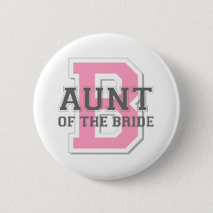Aunt of the Bride Cheer 6 Cm Round Badge
