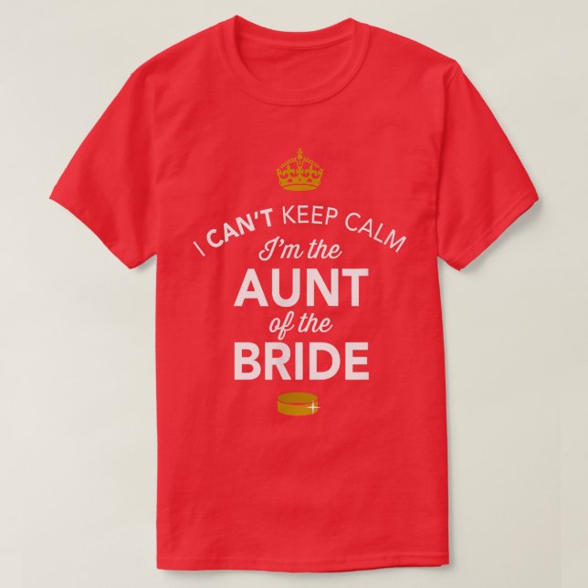 Aunt Of The Bride Gift Present  Apparel Brides Aun T-Shirt (Design Front)
