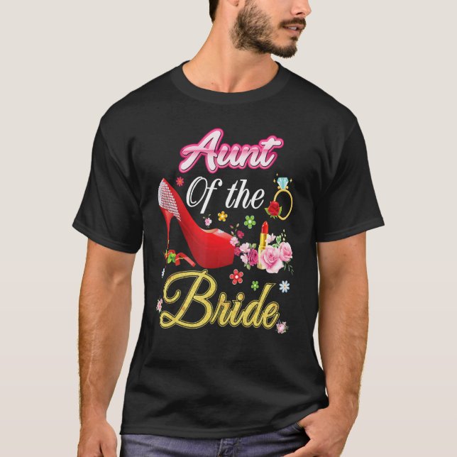 Aunt Of The Bride Happy Wedding Flower Pink Shoe M T-Shirt (Front)