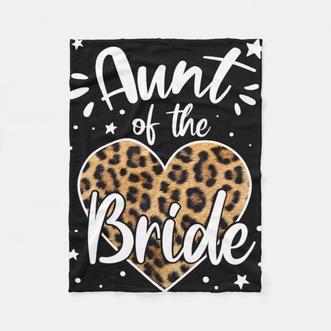 Aunt Of The Bride I Loved Her First Cute Leopard H Fleece Blanket (Front)