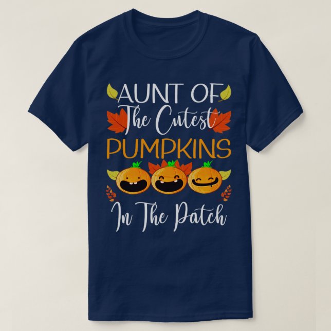 Aunt Of The Cutest Pumpkins In The Patch T-Shirt (Design Front)