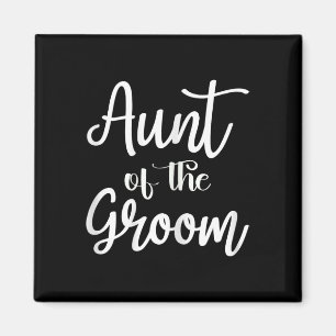 Aunt Of The Groom Engagement Married Wedding Party Magnet