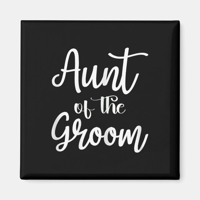 Aunt Of The Groom Engagement Married Wedding Party Magnet (Front)