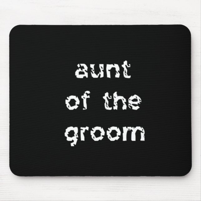 Aunt of the Groom Mouse Pad (Front)