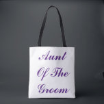 Aunt Of The Groom Stylish Purple Elegant Wedding Tote Bag<br><div class="desc">Beautiful,  simple and elegant tote bag for the aunt of the groom with royal purple text. You can change the colour of the text or edit the text to personalise as you like.</div>