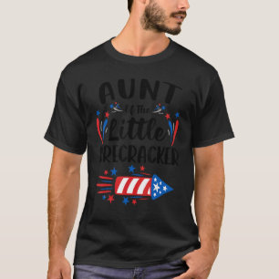 Aunt Of The Little Firecracker 4th Of July Birthda T-Shirt