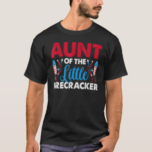 Aunt Of The Little Firecracker 4th Of July Birthda T-Shirt