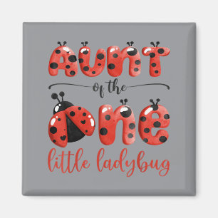 Aunt Of The One Little Ladybug 1st Birthday Girl Magnet