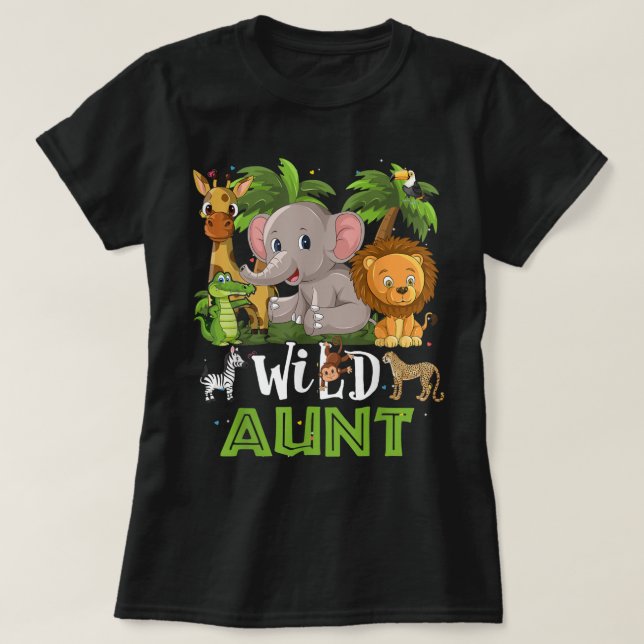 Aunt of the Wild Zoo Birthday Safari Jungle Animal T-Shirt (Design Front)