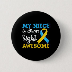 Aunt Of Trisomy Niece Down Syndrome Awareness  6 Cm Round Badge