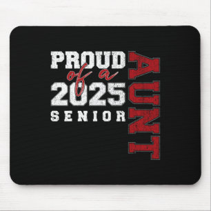 Aunt Senior 2025 Proud Of A Cl Of 2025 Graduate  Mouse Pad