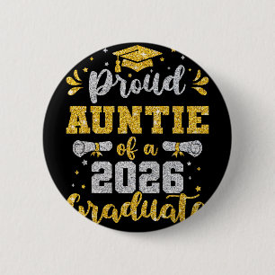 Aunt Senior 2026 Proud Auntie Of A Cl Of 2026 Grad 6 Cm Round Badge
