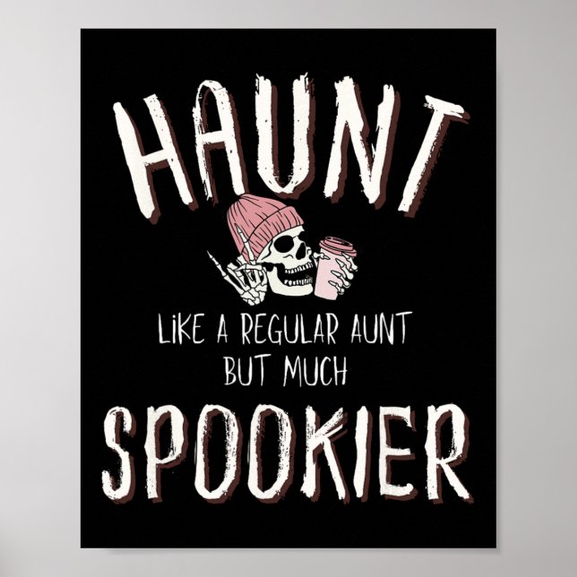 Aunt Shirt Halloween Skeleton Costume  Poster (Front)