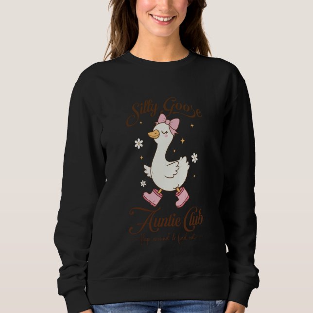 Aunt Silly Goose Auntie Club Coquette Silly Goose  Sweatshirt (Front)