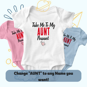 Aunt Squad Approved: Take Me To My Aunt Peasant  Baby Bodysuit