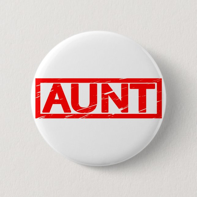 Aunt Stamp 6 Cm Round Badge (Front)