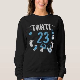 Aunt Tante 23 Baby Boy Sayings Sweatshirt