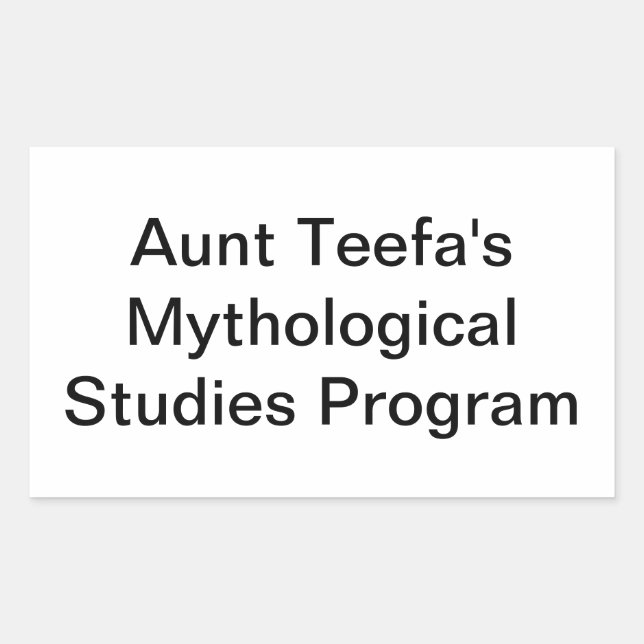 Aunt Teefa's Myth Studies Hankamer Artjunkhaus Fun Rectangular Sticker (Front)