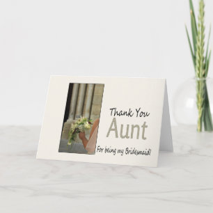 Aunt Thank you for being my Bridesmaid Card