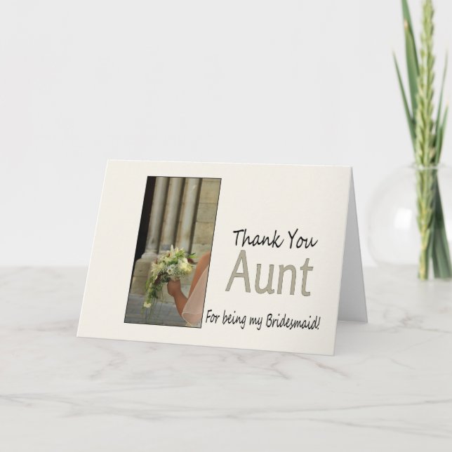 Aunt Thank you for being my Bridesmaid Card (Front)