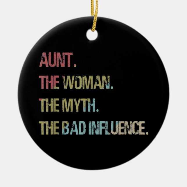 Aunt the woman myth ceramic ornament (Front)