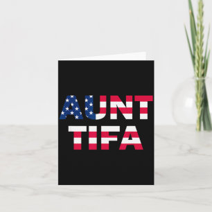 Aunt Tifa Flag Us Funny Aunt Tifa - I Am Aunt Tifa Card