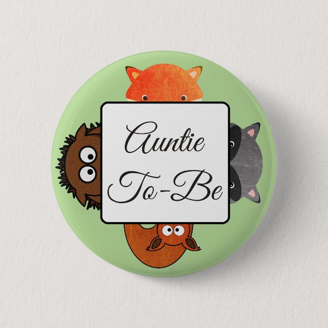 Aunt To Be Button Fox Woodlands Theme (Front)