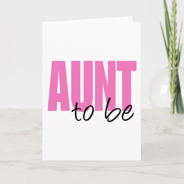 Aunt To Be (Pink Block Font) Card (Front)