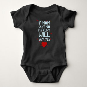 Aunt Will Say Yes Baby Bodysuit