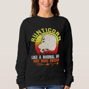 Aunticorn Like A Normal Aunt But More Awesome Plus Sweatshirt