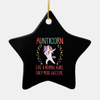 aunticorn like a normal aunt only more awesome .pn ceramic ornament