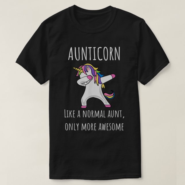 Aunticorn Like An Aunt Only Awesome Dabbing Unicor T-Shirt (Design Front)