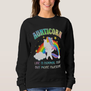 Aunticorn Like Normal Aunt But More Awesome Unicor Sweatshirt