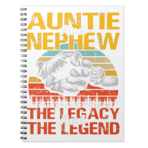 Auntie And Nephew The Legend And The Legacy Notebook
