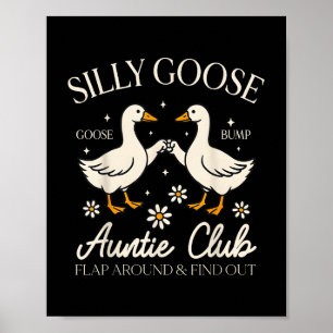 Auntie Aunt Silly Goose Mother’s Day Silly Goose A Poster