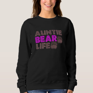 Auntie Bear Life Mom Christmas Birthday Family Mat Sweatshirt