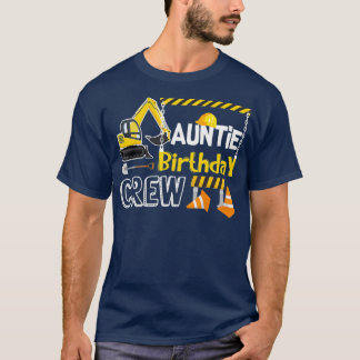 Auntie Birthday Crew Construction s Gift T-Shirt