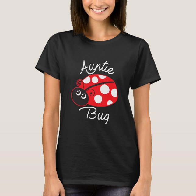 Auntie Bug Funny Ladybug Aunt  T-Shirt (Front)
