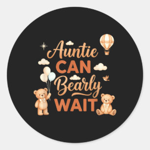 Auntie Can Bearly Wait Cute Bear Family Baby Classic Round Sticker