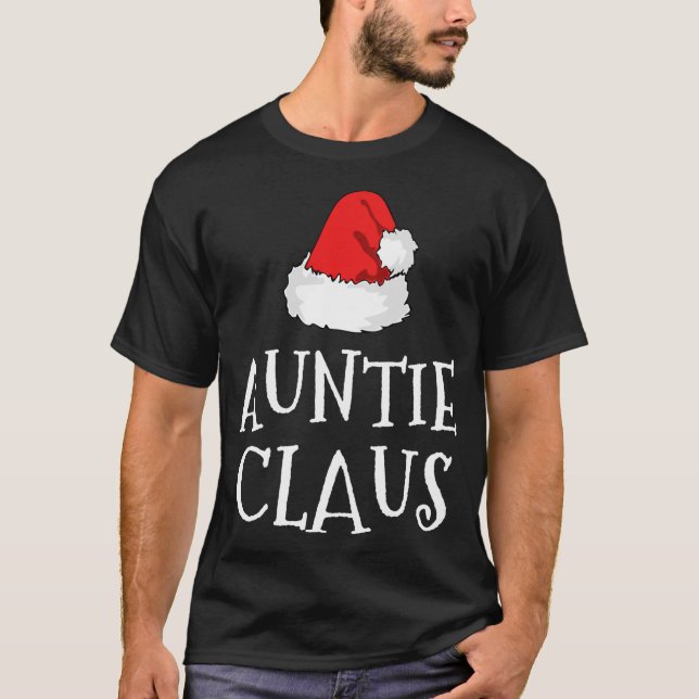 Auntie Claus Christmas Hat Family Group Matching P T-Shirt (Front)