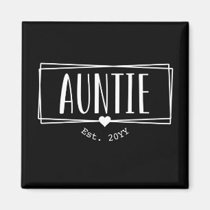 Auntie Est. Custom Aunt established New Aunt Gifts Magnet