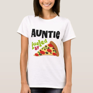 Auntie Fuelled By Pizza T-Shirt
