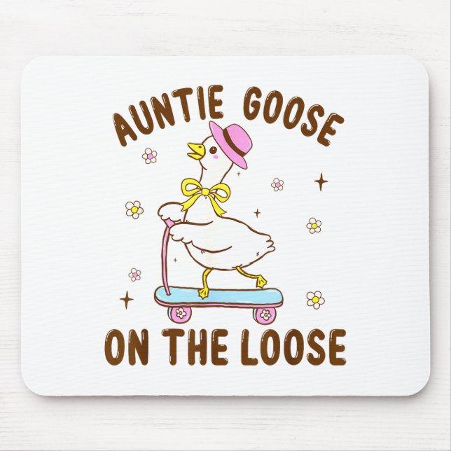 Auntie Goose On The Loose Funny Birthday Matching  Mouse Pad (Front)