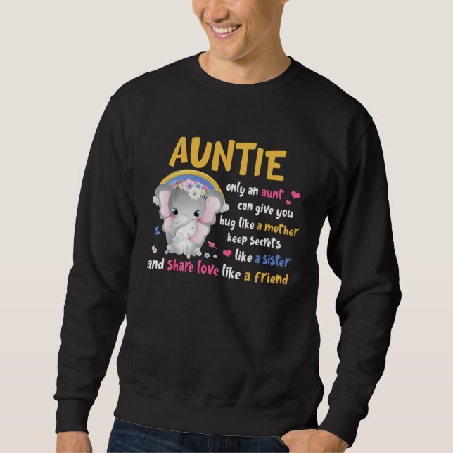 Auntie  Hug Like A Mother Keeps Secrets Like A Sis Sweatshirt (Front)