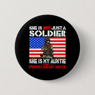Auntie Is A Soldier Hero Proud Army Niece Military 6 Cm Round Badge