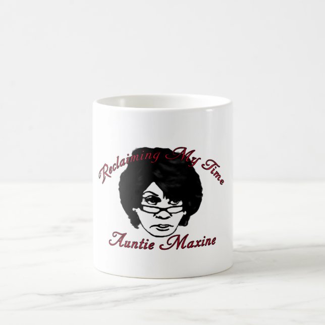 Auntie Maxine Waters - Reclaiming My Time Coffee Mug (Center)