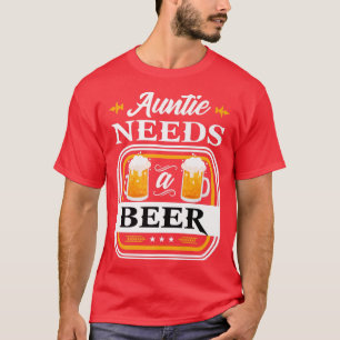 Auntie Needs a Beer Bride and Groom Drinker Beers T-Shirt