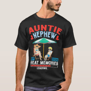 Auntie Nephew Trip 2026 Great Memories Loading Fam T-Shirt