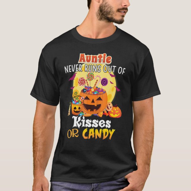 Auntie Never Runs Out Of Kisses Or Candy Halloween T-Shirt (Front)